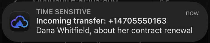 An Incoming transfer notification naming the caller and why they are calling